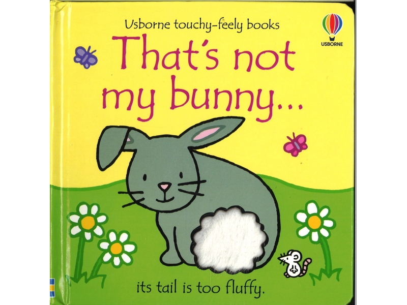 Usborne Touchy-Feely Books - That's Not My Bunny