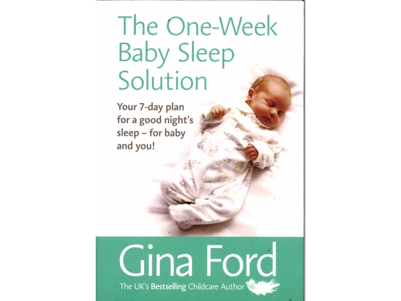 Gina Ford - The One-Week Baby Sleep Solution