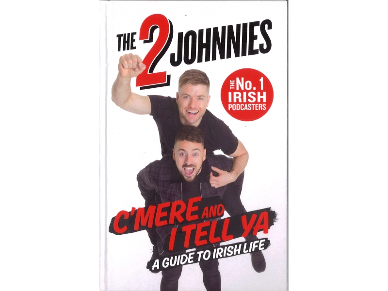 The 2 Johnnies - C'Mere And I Tell Ya