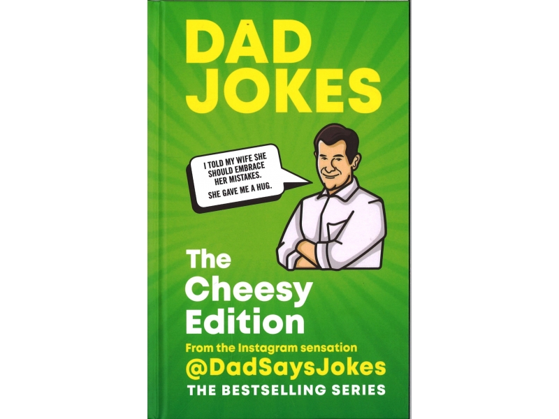 Dad Jokes -  The Cheesy Edition