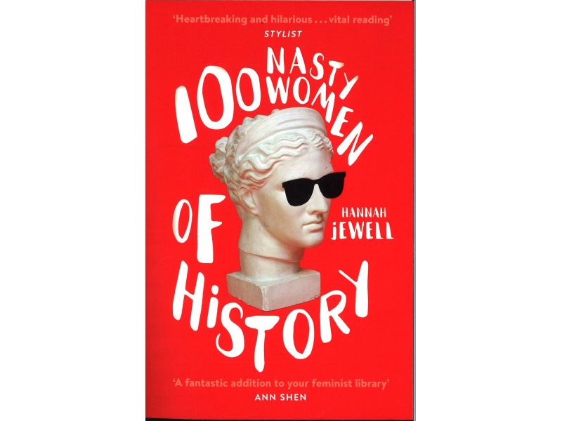 Hannah Jewell - 100 Nasty Women Of History