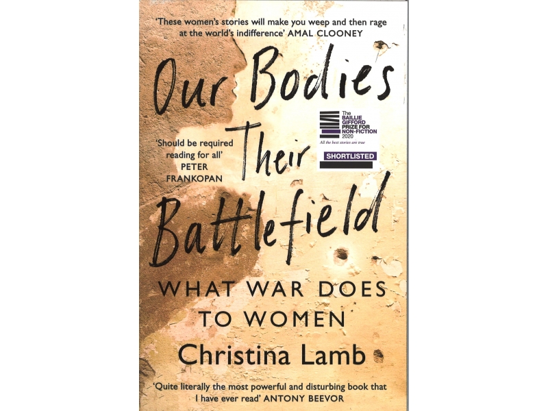 Christina Lamb - Our Bodies Their Battlefield