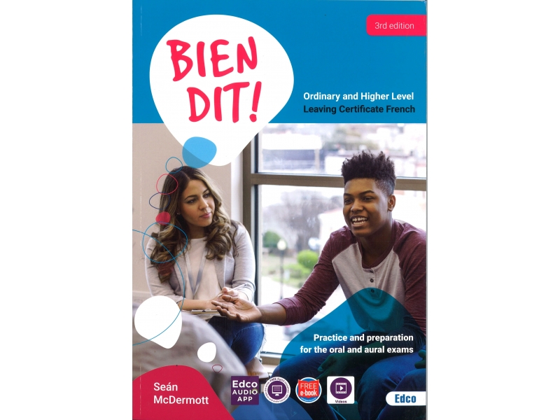 Bien Dit! 3rd Edition - Leaving Certificate French Higher And Ordinary Levels