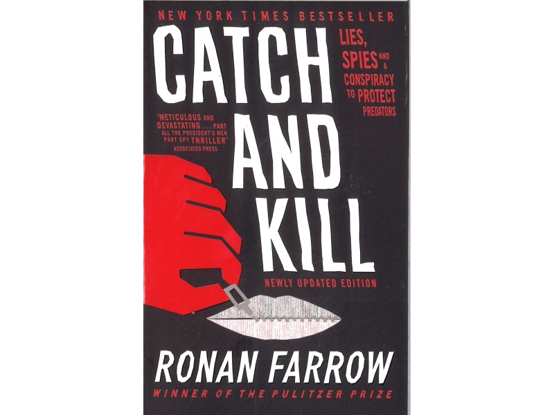 Ronan Farrow - Catch And Kill