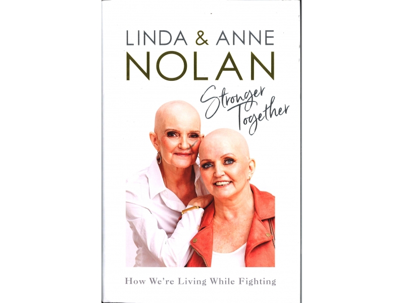 Linda & Anne Nolan - Stronger Together