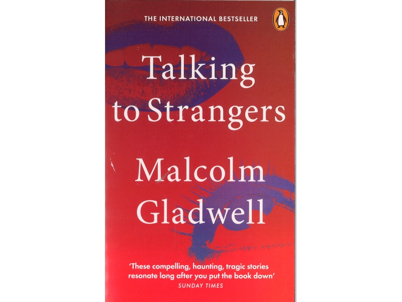 Malcolm Gladwell - Talking To Strangers