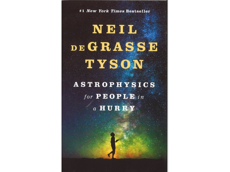 Nell DeGrasse Tyson - Astrophysics For People In A Hurry
