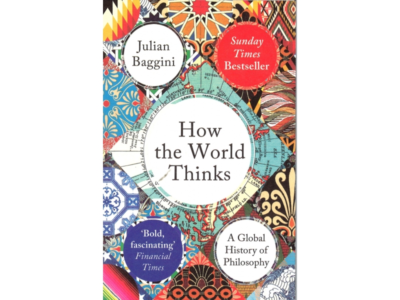 Julian Baggini - How The World Thinks