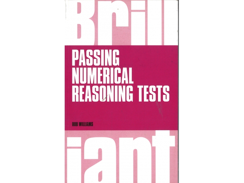 Rob Williams - Brilliant Passing Numerical Reasoning Tests