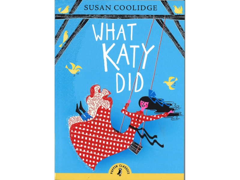 Susan Coolidge - What Katy Did
