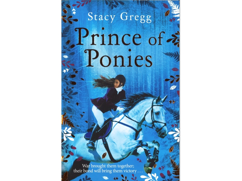 Stacy Gregg - Prince Of Ponies