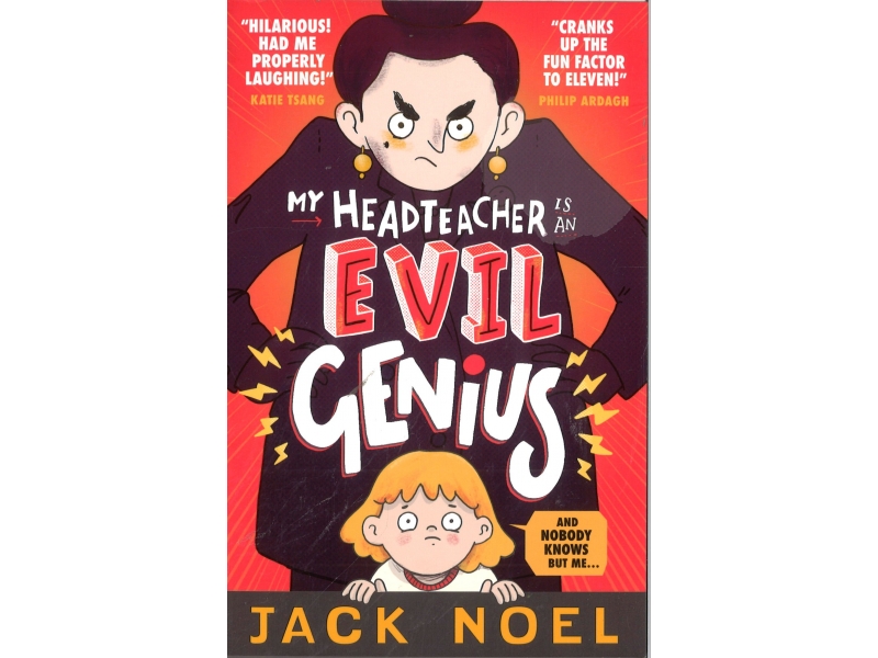 Jack Noel - My Headteacher Is An Evil Genius