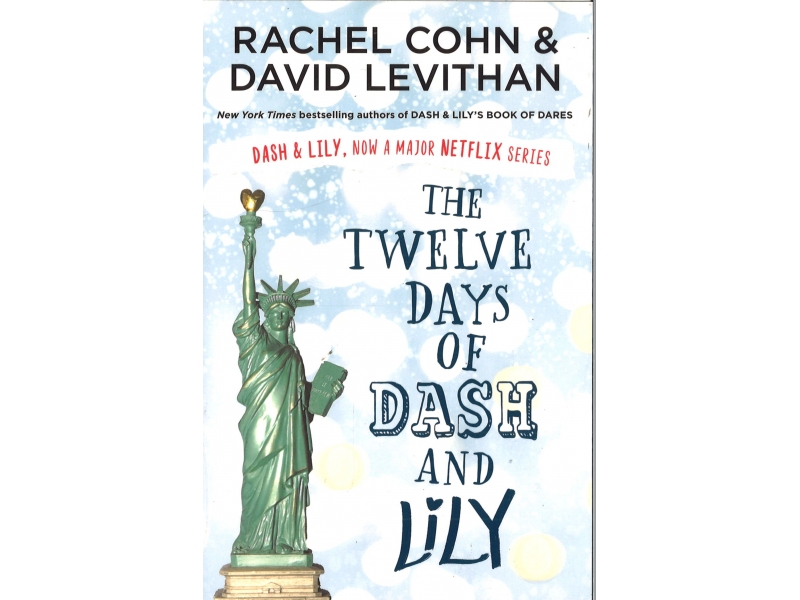 Rachel Cohn & David Levithan - The Twelve Days Of Dash And Lily