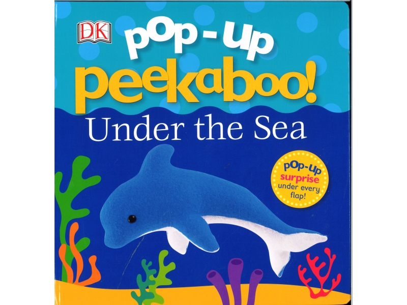 Pop-Up Peekaboo ! Under The Sea