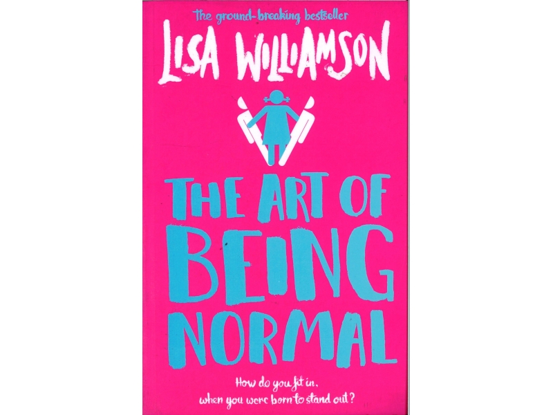 Lisa Williamson - The Art Of Being Normal