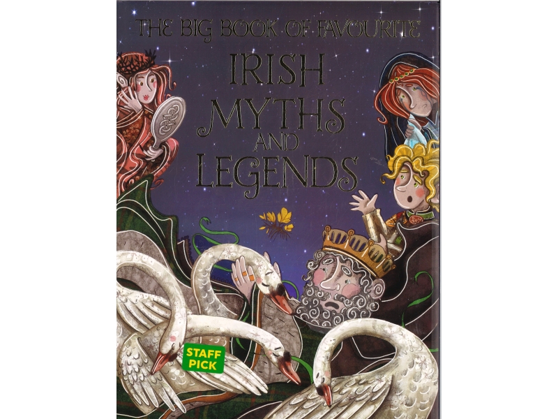 Joe Potter & Erin Brown - The Big Book Of Favourite Irish Myths And Legends
