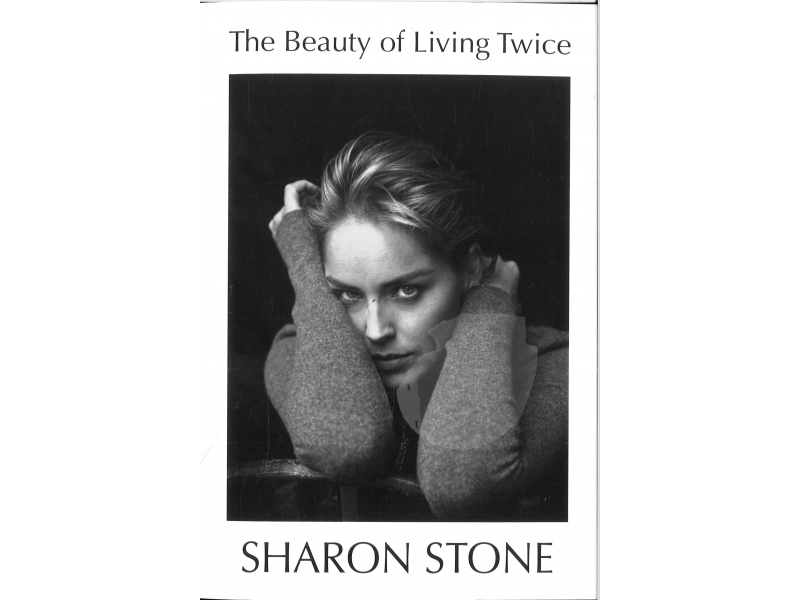 Sharon Stone - The Beauty Of Living Twice