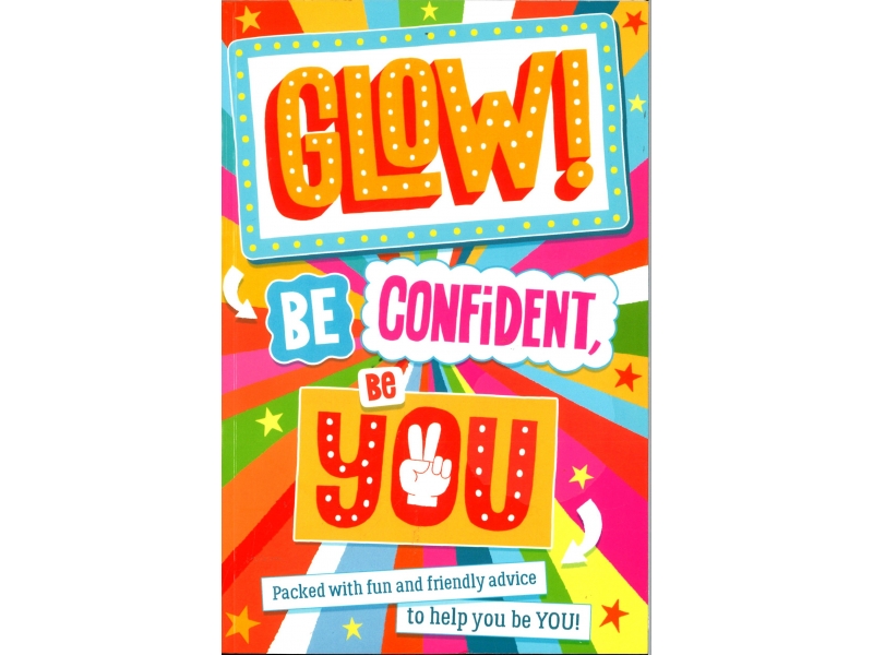 Sara Conway - Glow! Be Confident, Be You