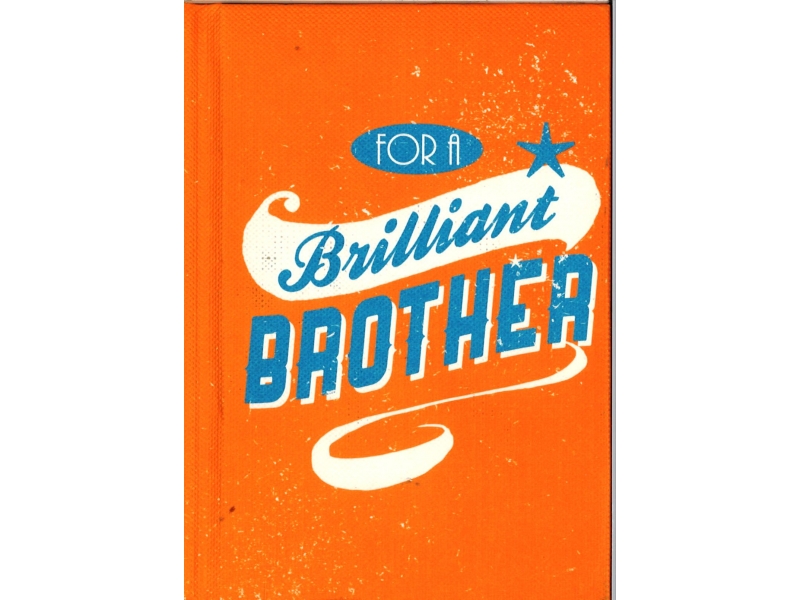 For A Brilliant Brother