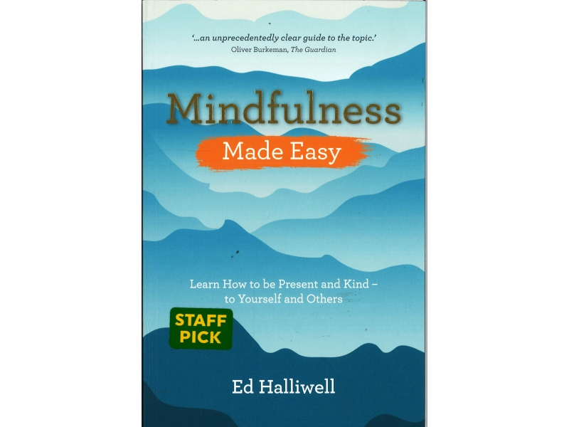 Ed Halliwell - Mindfulness Made Easy