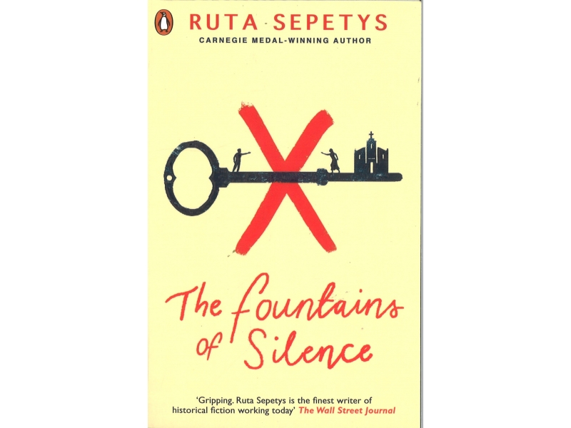 Ruta Sepetys - The Fountain Of Silence
