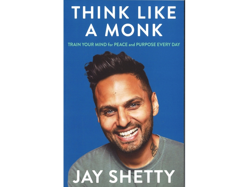 Jay Shetty - Think Like A Monk