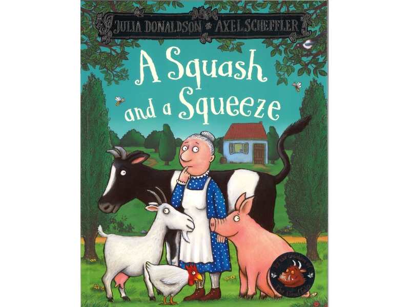 Julia Donaldson & Alex Scheffler - A Squash And A Squeeze