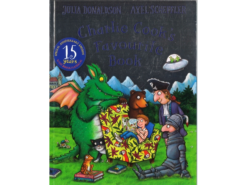Julia Donaldson & Alex Scheffler - Charlie Cook's Favourite Book