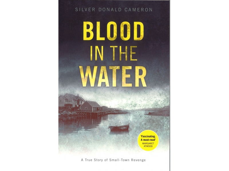 Silver Donald Cameron - Blood In The Water