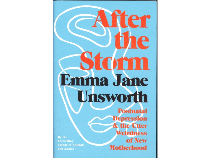 Emma Jane Unsworth - After The Storm