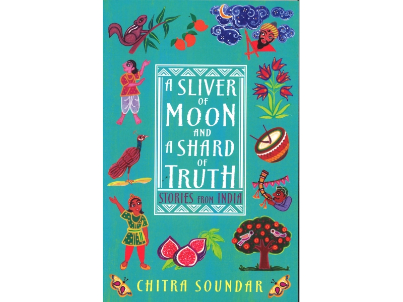 Chitra Soundar - A Silver Of Moon And A Shard Of Truth