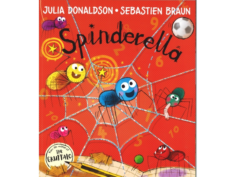 Julia Donaldson & Sebastien Braun - Spinderella