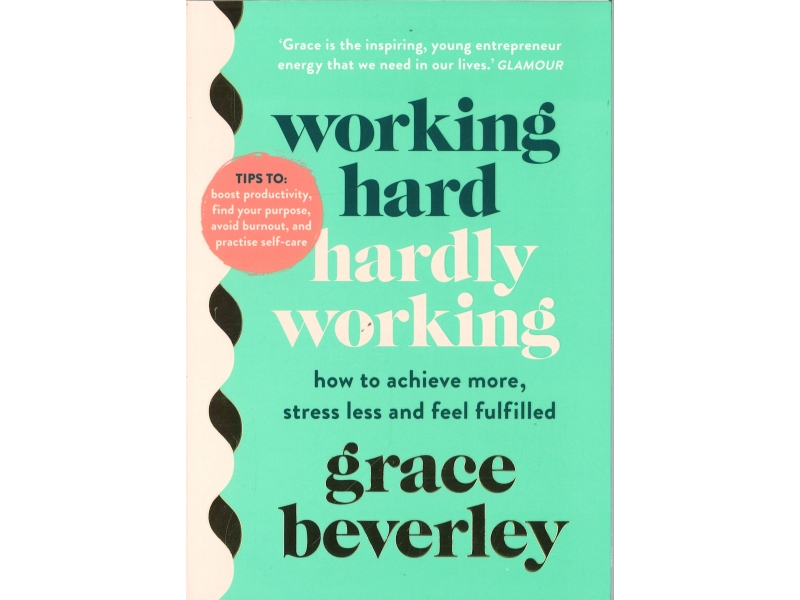 Grace Beverley - Working Hard Hardly Working