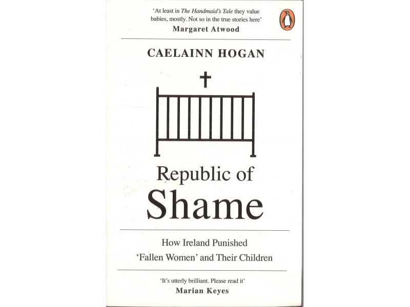 Caelainn Hogan - Republic Of Shame
