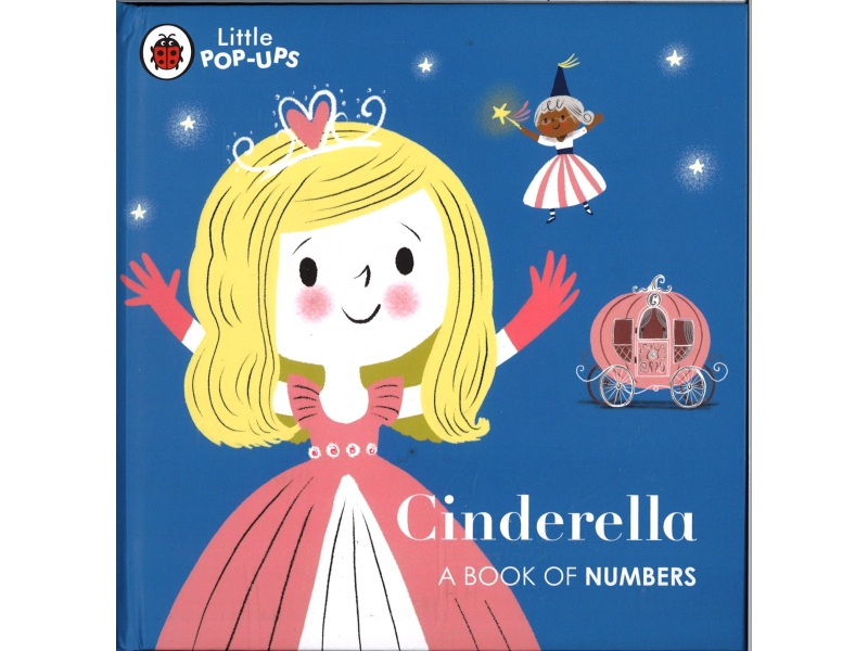 Little Pop-Ups - Cinderella A Book Of Numbers