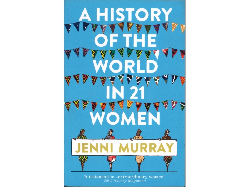 Jenni Murray - A History Of The World In 21 Women