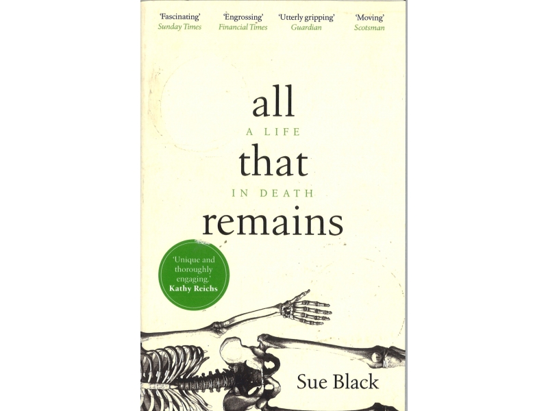 Sue Black - All That Remains