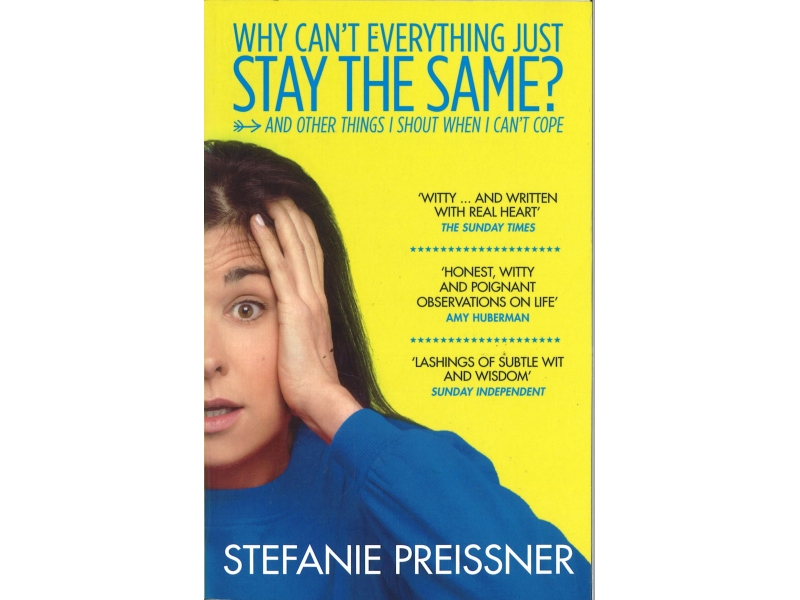 Stefanie Preissner - Why Can't Everything Just Stay The Same?