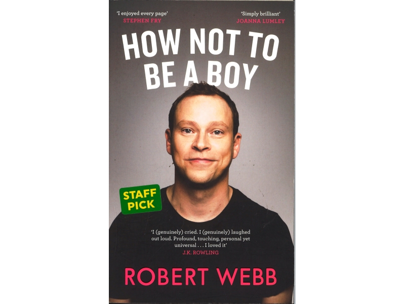 Robert Webb - How Not To Be A Boy