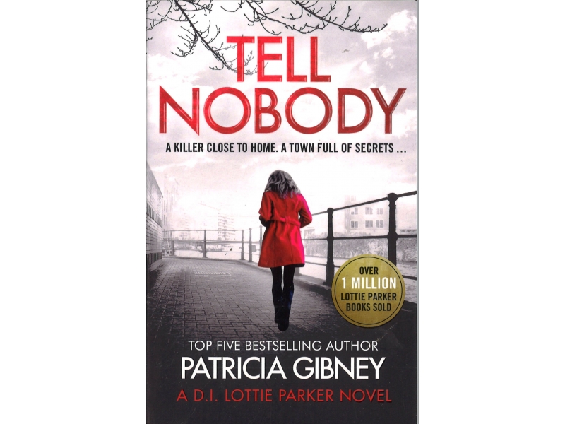 Patricia Gibney - Tell Nobody