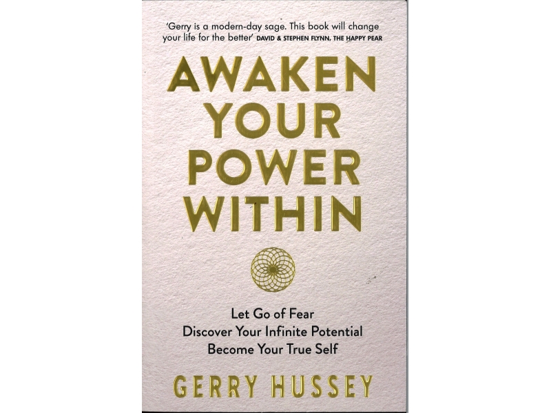 Gerry Hussey - Awaken Your Power Within