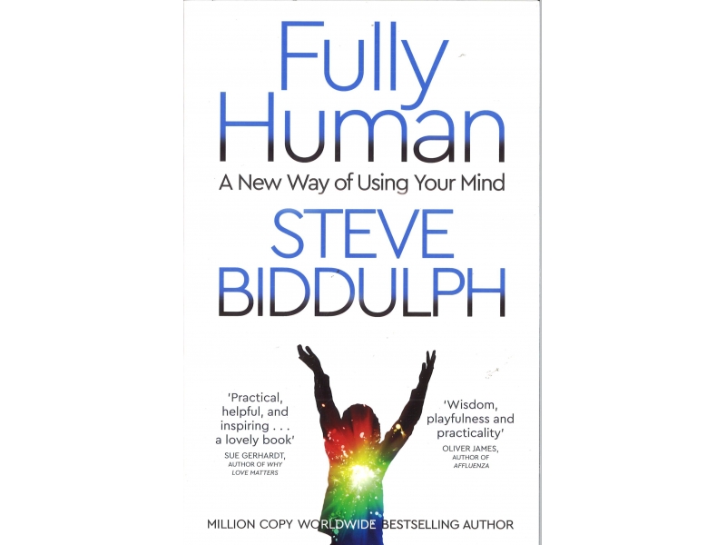 Steve Bidulph - Fully Human