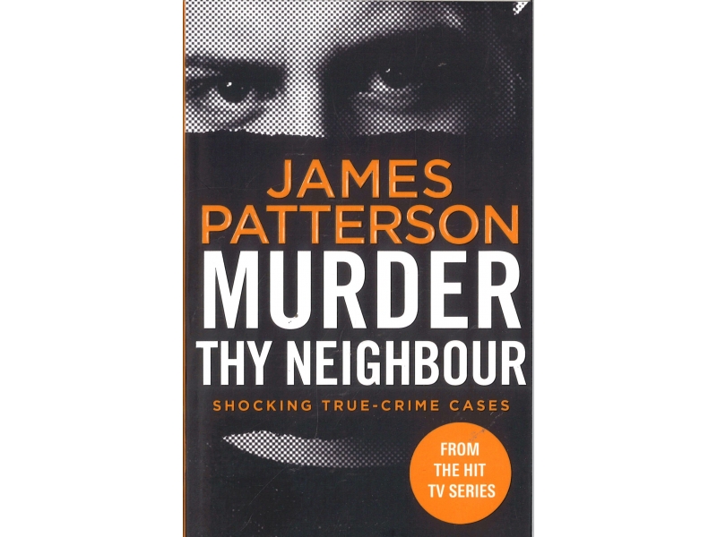 James Patterson - Murder Thy Neighbour