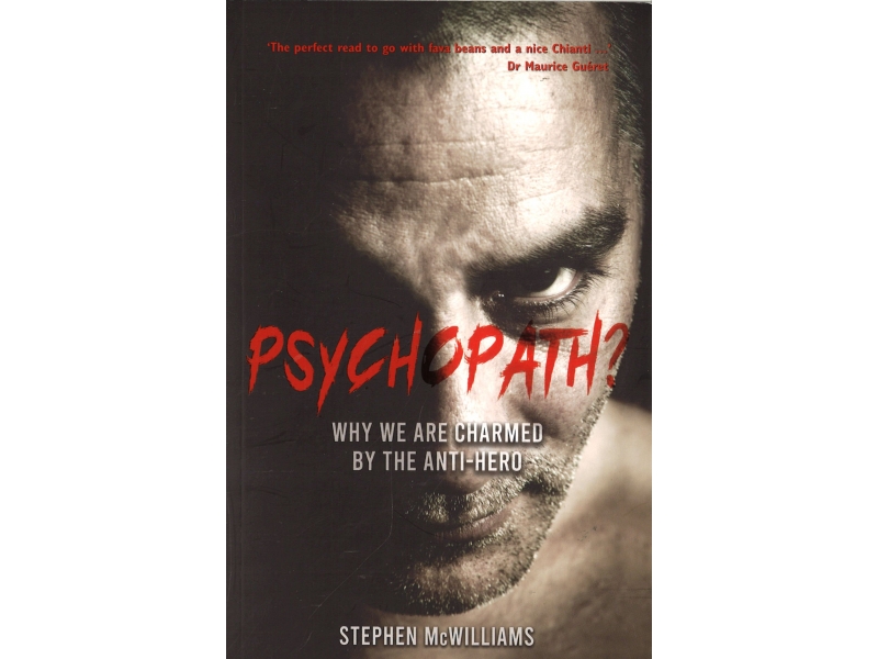 Stephen McWilliams - Psychopath?