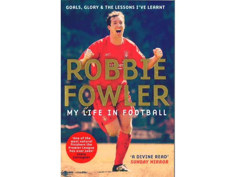 Robbie Fowler - My Life In Football