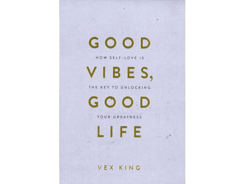 Vex King - Good Vibes, Good Life (HB)