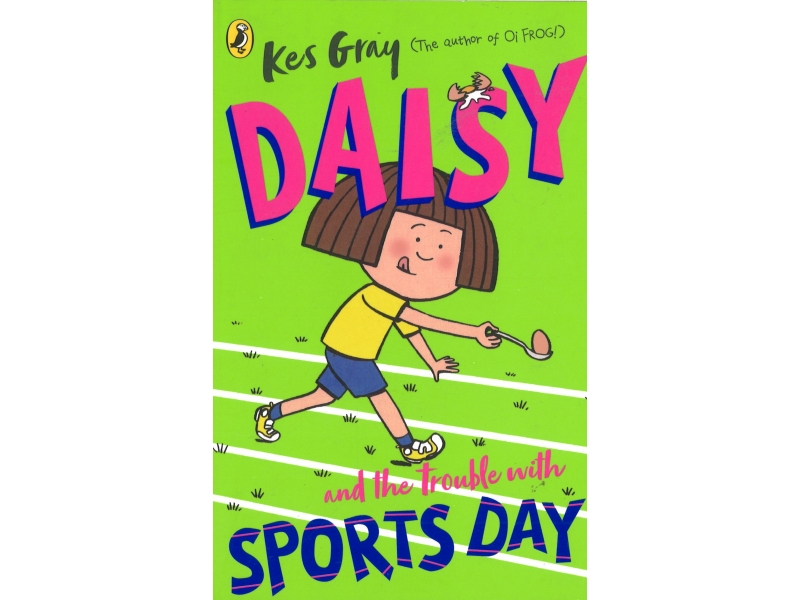 Kes Gray - Daisy And The Trouble With Sports Day