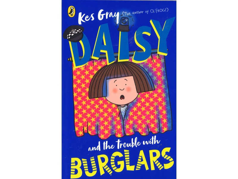 Kes Gray - Daisy And The Trouble With Burglars
