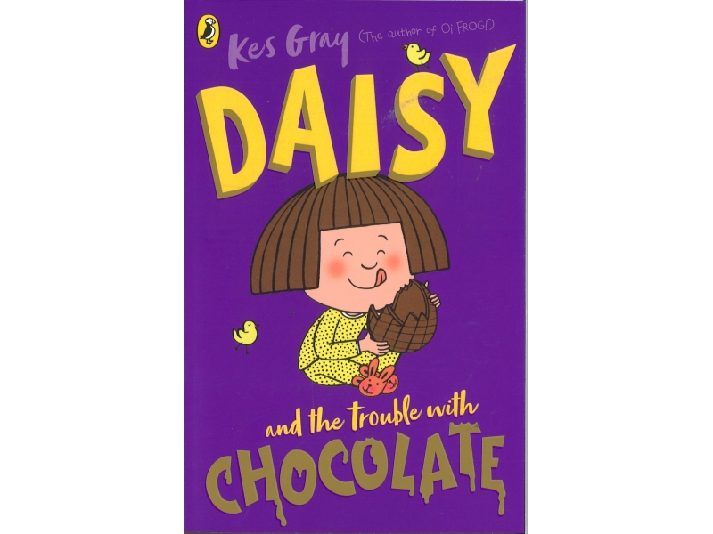 Kes Gray - Daisy And The Trouble With Chocolate