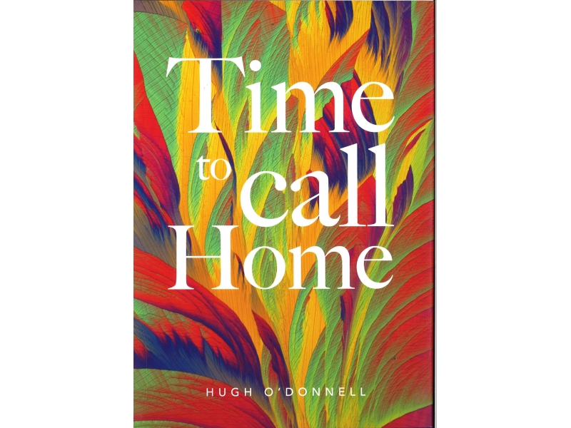 Hugh O'Donnell - Time To Call Home